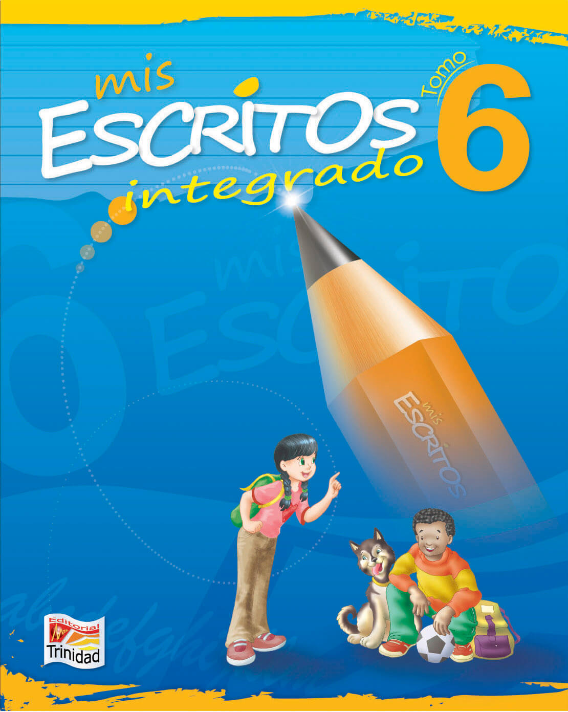 Libro Solo Mis Escritos Integrado Sexto Grado