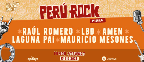 PERÚ ROCK "PIURA" - FESTIVAL ROCK DE LA AMISTAD