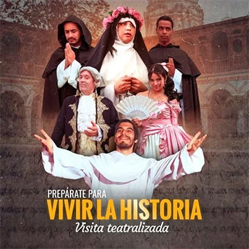 Tercera Temporada – Visita Teatralizada Museo del Convento de Santo Domingo - Teatro en Lima