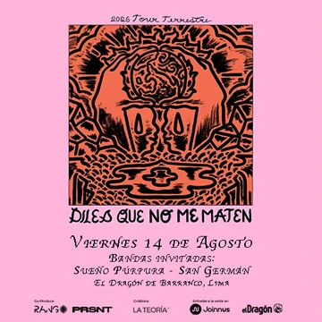 DILES QUE NO ME MATEN EN LIMA - Conciertos en Lima