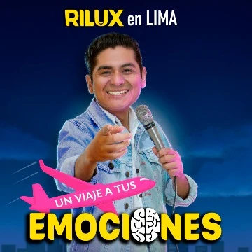 RILUX PRESENTA: UN VIAJE A TUS EMOCIONES - LIMA - Teatro en Lima