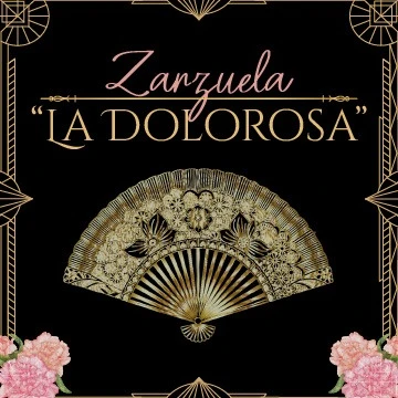 Temporada Lírica - La Zarzuela "La Dolorosa" - Teatro en Lima