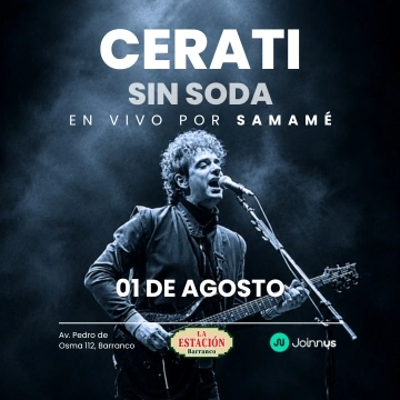 CERATI SIN SODA: EN LA ESTACIÓN DE BARRANCO por SAMAMÉ - Conciertos en Lima