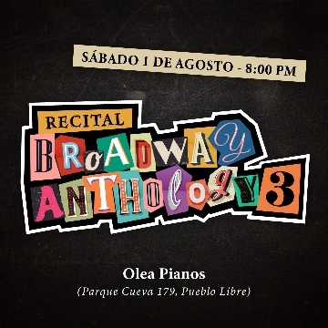 Broadway Anthology 3: Recital de Teatro Musical - Conciertos en Lima