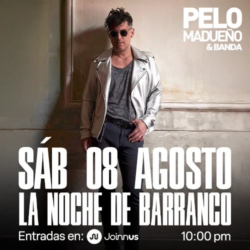 PELO MADUEÑO vuelve a La Noche de Barranco - Conciertos en Lima