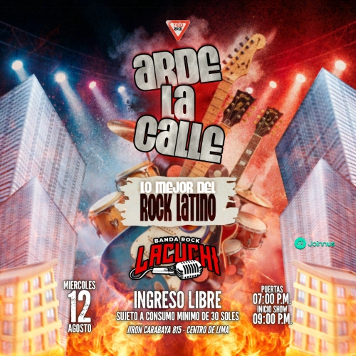 Arde la Calle - lo Mejor del Rock Latino - Conciertos en Lima