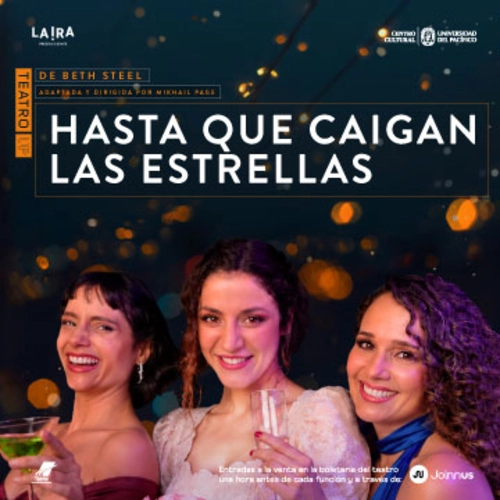 Hasta que Caigan las Estrellas - Teatro en Lima