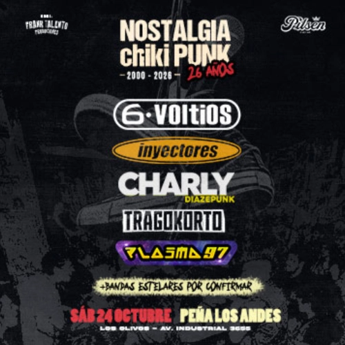 Nostalgia Chikipunk 26 Años - Conciertos en Lima