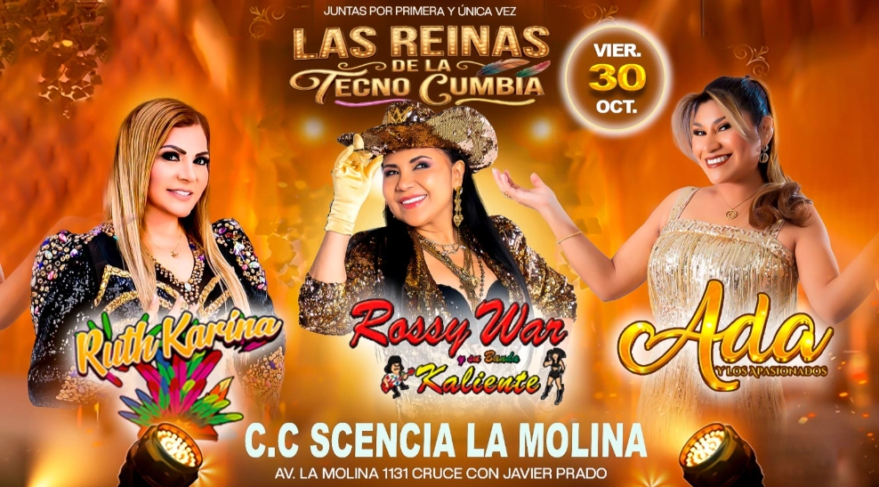 LAS REINAS DE LAS TECNO CUMBIA CON: ROSSY WAR, ADA CHURA Y RUTH KARINA — Music · lima