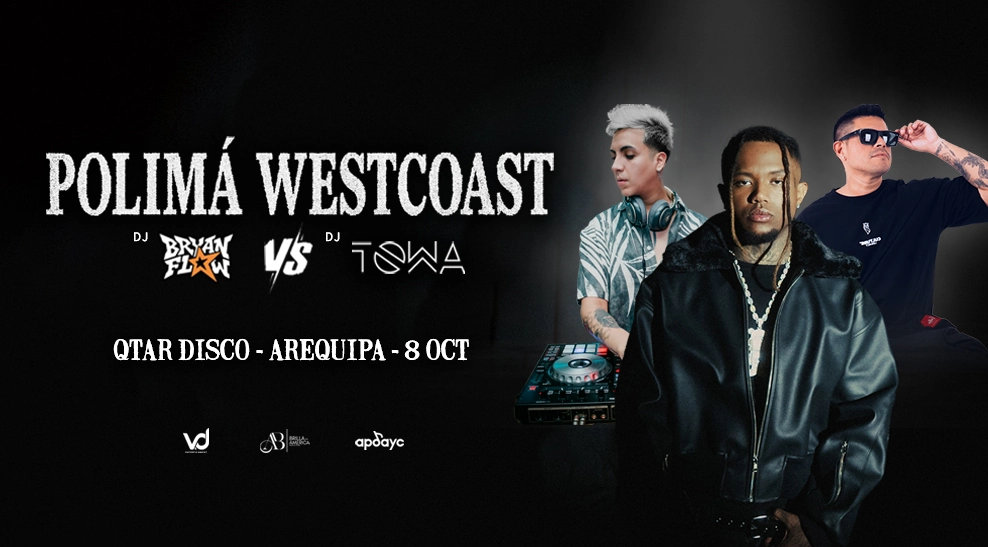 Polimá Westcoast, Dj Bryanflow, Dj Towa - Arequipa