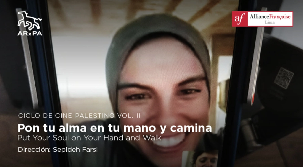 Cine Palestino: Pon tu alma en tu mano y camina