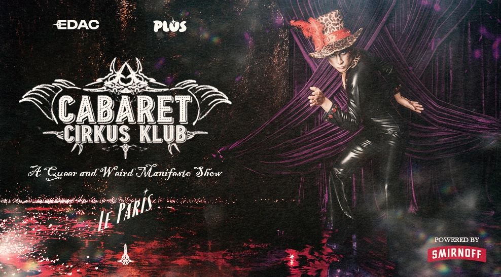 CABARET CIRKUS CLUB - DOM 06.09 | LE PARIS