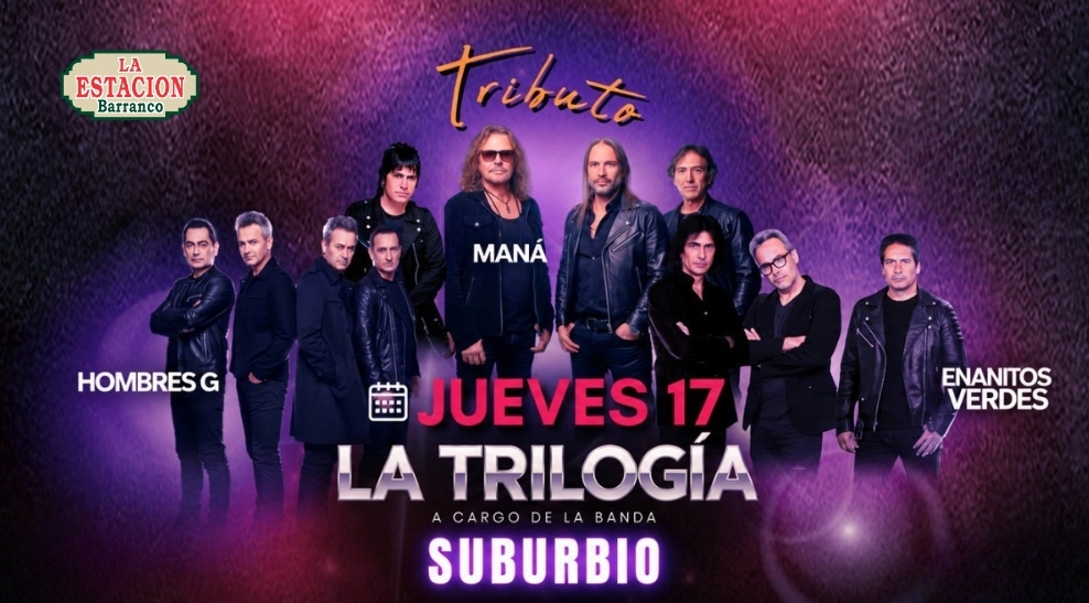 La Trilogía - Maná, Hombres G y Enanitos Verdes, el Tributo
