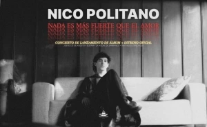 Nico Politano presenta ‘Nada Es Más Fuerte Que El Amor’
