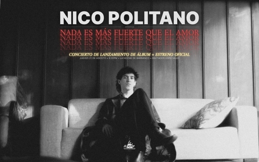 Nico Politano presenta ‘Nada Es Más Fuerte Que El Amor’