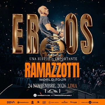 Eros Ramazzotti World Tour - Una Historia Importante - Conciertos en Lima