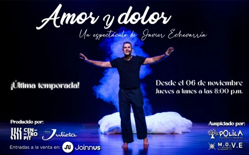AMOR Y DOLOR - Un espectáculo de Javier Echevarría