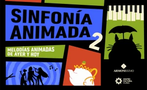 SINFONÍA ANIMADA II: MELODÍAS ANIMADAS DE AYER Y HOY