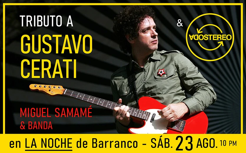 TRIBUTO SODA STEREO. 23 AGO. LA NOCHE de Barranco