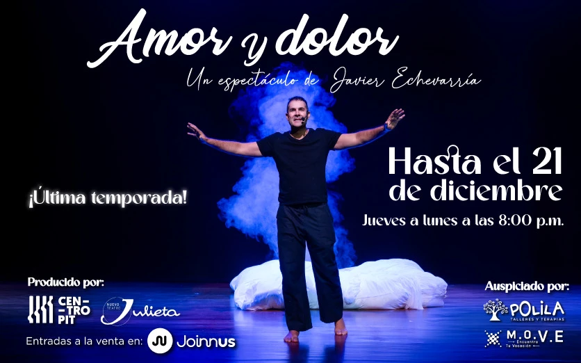AMOR Y DOLOR - Un espectáculo de Javier Echevarría