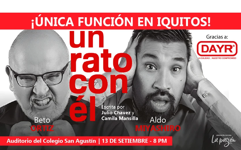 UN RATO CON ÉL - ÚNICA FUNCIÓN EN IQUITOS
