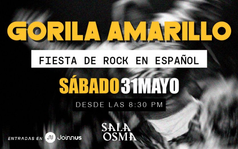 GORILA AMARILLO: La Fiesta del Rock en Español