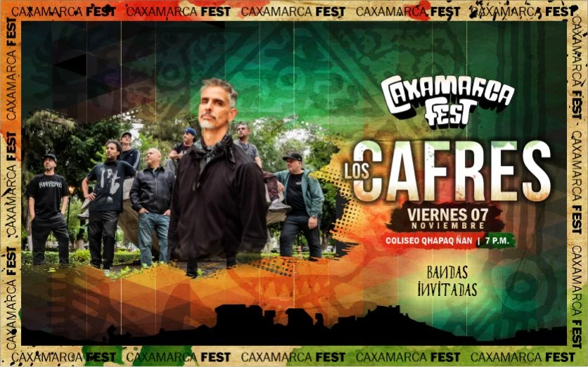 ¡Vuelven a Cajamarca LOS CAFRES! CAXAMARCA FEST