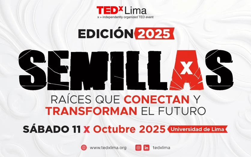 Tedxlima 2025 | SEMILLAS: Raíces que conectan y transforman