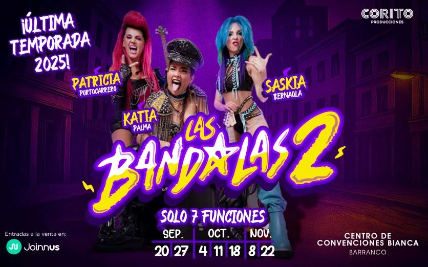 Las Bandalas 2 – Temporada 2025