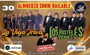 ALMUERZO SHOW BAILABLE LOS PASTELES VERDES Y LA VIEJA TROVA DEL CALLAO