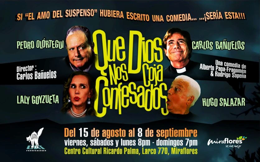 Que Dios nos coja confesados
