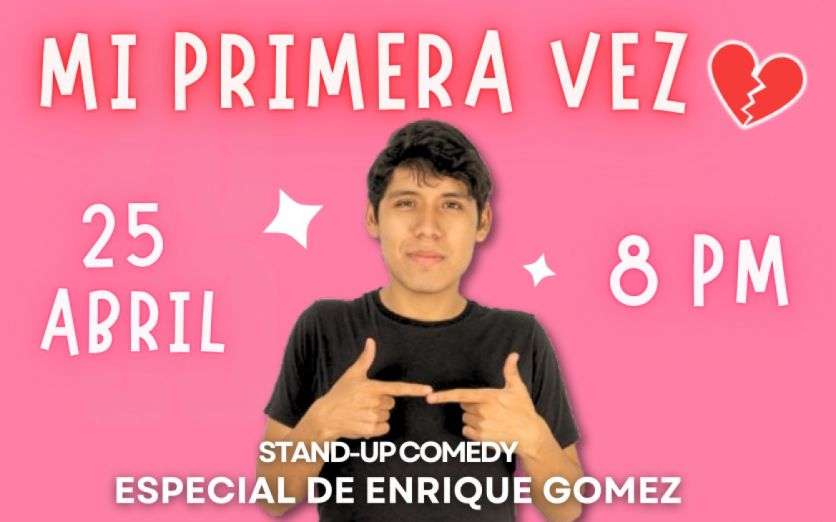 MI PRIMERA VEZ - ESPECIAL DE STAND UP COMEDY