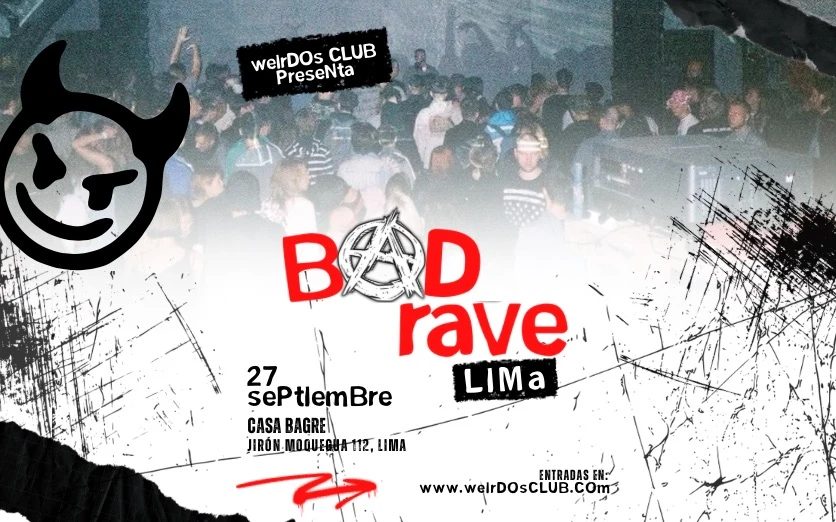 BAD RAVE - LIMA