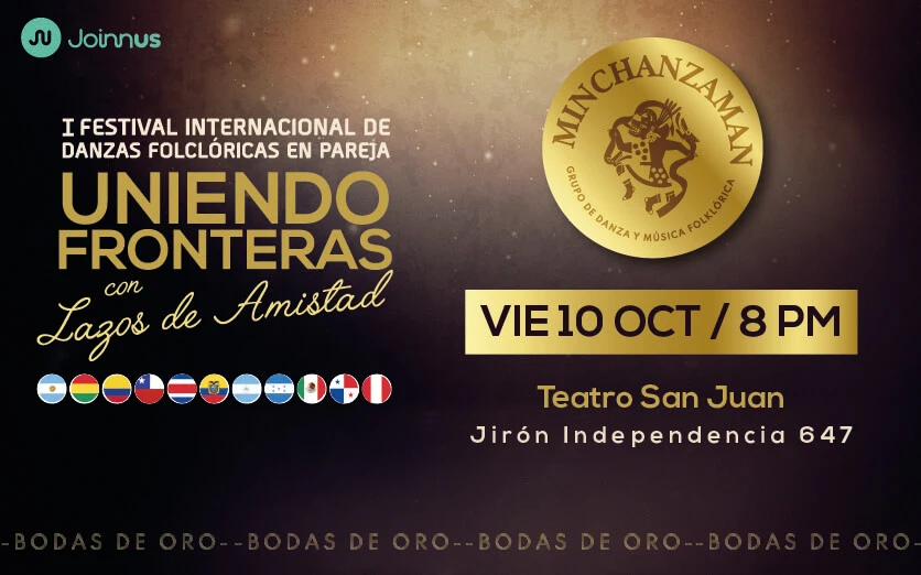 FESTIVAL INTERNACIONAL DE DANZAS FOLCLÓRICAS EN PAREJA "Uniendo Fronteras con Lazos de Amistad"