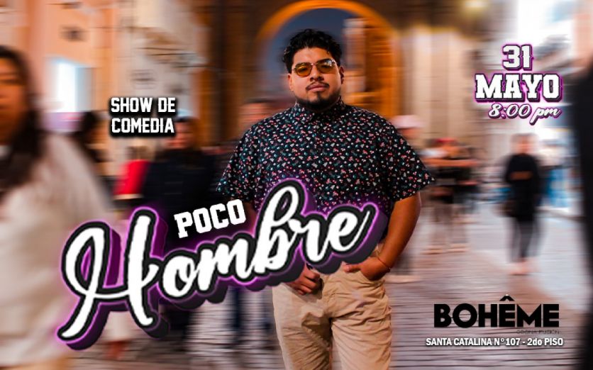 POCO HOMBRE - SHOW DE COMEDIA
