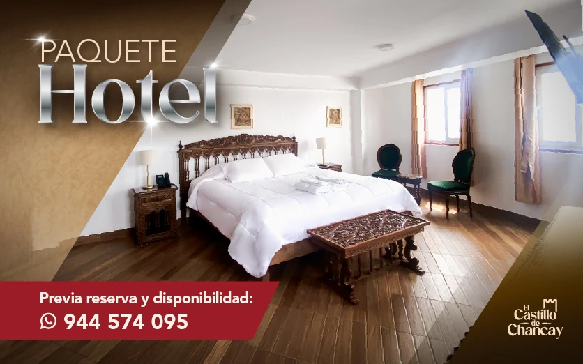 PAQUETE HOTEL : CASTILLO DE CHANCAY