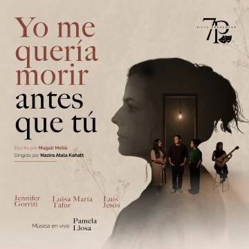 Yo me quería morir antes que tú - Teatro en Lima