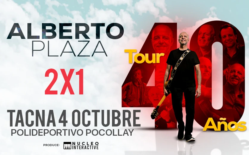 ALBERTO PLAZA | TOUR 40 AÑOS | TACNA