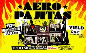 TODO SIGUE IGUAL - Aeropajitas 20 AÑOS Kepoka de Mierda