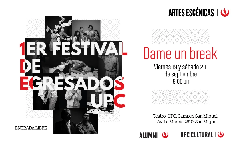 1er Festival de Egresados UPC - "Dame un break"